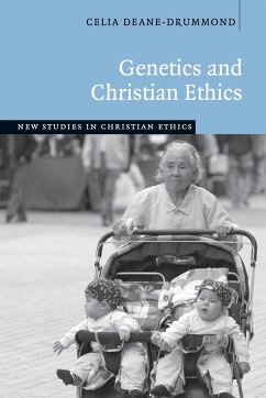 Genetics and Christian Ethics - Deane-Drummond, Celia