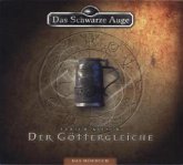Der Göttergleiche / Das Schwarze Auge, Audio-CDs