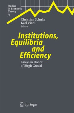 Institutions, Equilibria and Efficiency - Schultz, Christian / Vind, Karl (eds.)