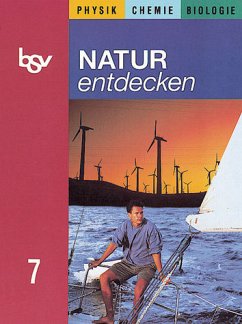 Natur entdecken - Physik, Chemie, Biologie. Nach dem neuen Lehrplan für Hauptschulen in Bayern: Natur entdecken - Physik, Chemie, Biologie. Nach dem neuen Lehrplan...