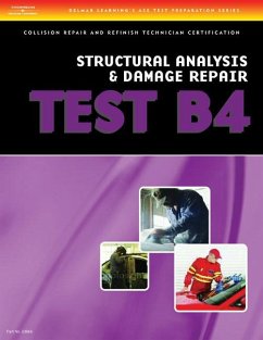 ASE Test Preparation Collision Repair and Refinish- Test B4: Structural Analysis and Damage Repair - Delmar Publishers