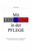 Mit Leidenschaft in der Pflege