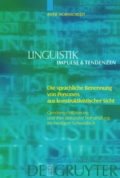 Die sprachliche Benennung von Personen aus konstruktivistischer Sicht - Hornscheidt, Antje