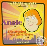 Merkelmania präsentiert Angie. Vol.1