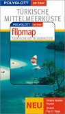 Polyglott on tour Türkische Mittelmeerküste - Buch mit flipmap Polyglott on tour Türkische Mittelmeerküste - Buch mit flipmap