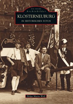 Klosterneuburg in historischen Fotos - Wolf, Helga Maria Dr.