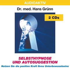 Selbsthypnose und Autosuggestion - Grünn, Hans