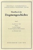Das Dasein im Glauben / Handbuch der Dogmengeschichte