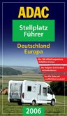 ADAC Stellplatz-Führer Deutschland, Europa 2006 ADAC Stellplatz-Führer Deutschland, Europa 2006