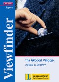 Viewfinder New Edition The Global Village - Students' Book - Progress or Disaster?