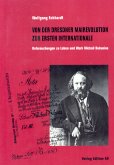 Von der Dresdner Mairevolution zur Ersten Internationalen Von der Dresdner Mairevolution zur Ersten Internationalen