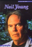 Neil Young In His Own Words