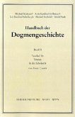 Der Trinitarische Gott; Die Schöpfung; Die Sünde / Handbuch der Dogmengeschichte 2, Faszikel.1b