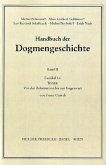 Der Trinitarische Gott; Die Schöpfung; Die Sünde / Handbuch der Dogmengeschichte 2, Faszikel.1c