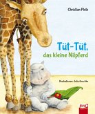 Tüt-Tüt, das kleine Nilpferd Tüt-Tüt, das kleine Nilpferd
