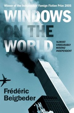 Windows on the World - Beigbeder, Frederic