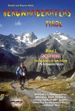 Bergwanderatlas Tirol 02 Nordtirol von Innsbruck bis zum Arlberg - Weiss, Rudolf; Weiss, Siegrun