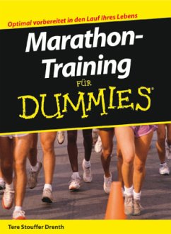 Marathon-Training für Dummies - Drenth, Tere Stouffer