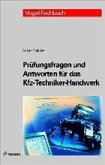 Prüfungsfragen und Antworten für das Kfz-Techniker-Handwerk