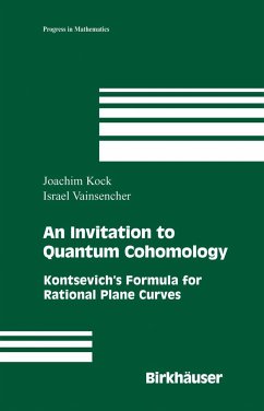 An Invitation to Quantum Cohomology - Kock, Joachim;Vainsencher, Israel