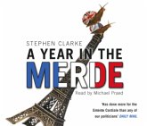 A Year in the Merde, 4 Audio-CDs\Ein Engländer in Paris, 4 Audio-CDs, engl. Version