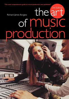 The Art of Music Production - Burgess, Richard