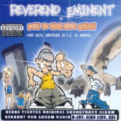 Born To Kick Derbe Stylz - Reverend Eminent