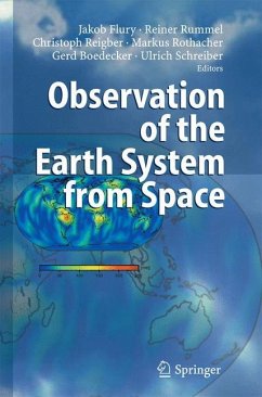 Observation of the Earth System from Space - Flury, Jakob / Rummel, Reiner / Reigber, Christoph / Rothacher, Markus / Boedecker, Gerd / Schreiber, Ulrich (eds.)
