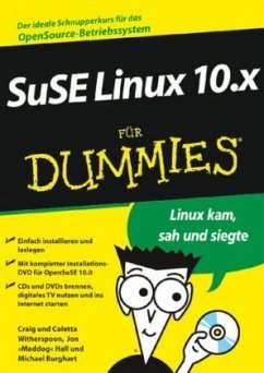 SuSE Linux 10.x für Dummies, m. DVD-ROM - Witherspoon, Craig / Witherspoon, Coletta / Hall, Jon maddog / Burghart, Michael