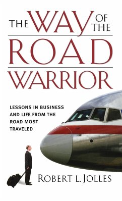 The Way of the Road Warrior - Jolles, Robert L.