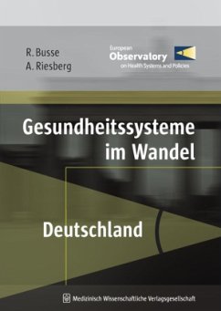 Gesundheitssysteme im Wandel, Deutschland - Riesberg, Annette;Busse, Reinhard