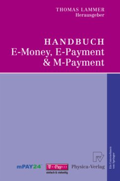Handbuch E-Money, E-Payment & M-Payment - Lammer, Thomas (Hrsg.)
