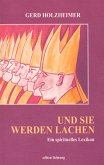 Und Sie werden lachen Und Sie werden lachen