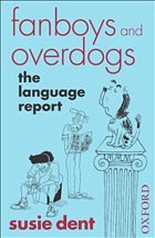 fanboys and overdogs - Dent, Susie (ed.)