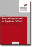 Entscheidungshandeln im Sportspiel Fussball