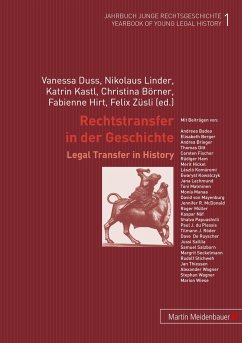 Rechtstransfer in der Geschichte - Börner, Christina / Duss, Vanessa / Hirt, Fabienne / Kastl, Katrin / Linder, Nikolaus / Züsli, Felix (Hgg.)