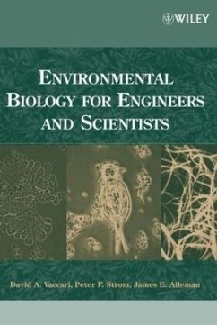 Environmental Biology for Engineers and Scientists - Vaccari, David A.;Strom, Peter F.;Alleman, James E.