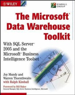 The Microsoft Data Warehouse Toolkit - Mundy, Joy; Thornthwaite, Warren; Kimball, Ralph