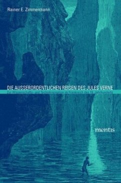 Die außerordentlichen Reisen des Jules Verne - Zimmermann, Rainer E