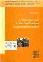 A Pattern Approach for End-User Centered Groupware Development - Schümmer, Till