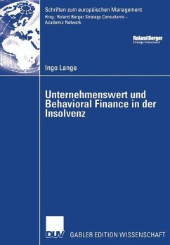 Unternehmenswert und Behavioral Finance in der Insolvenz - Lange, Ingo