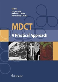 MDCT: A Practical Approach - Saini, S. / Rubin, G.D. / Kalra, M.K. (eds.)