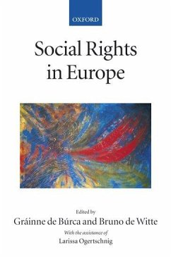 Social Rights in Europe - Búrca, Gráinne de / Witte, Bruno de / Ogertschnig, Larissa (eds.)