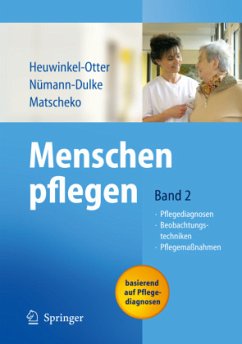 Menschen pflegen - Heuwinkel-Otter, Annette / Nümann-Dulke, Anke / Matscheko, Norbert (Hgg.)