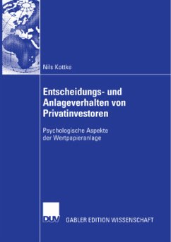 Entscheidungs- und Anlageverhalten von Privatinvestoren - Kottke, Nils