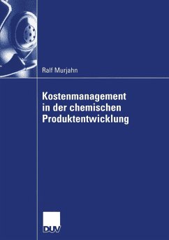 Kostenmanagement in der chemischen Produktentwicklung - Murjahn, Ralf