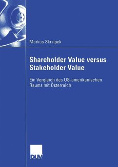 Shareholder Value versus Stakeholder Value - Skrzipek, Markus