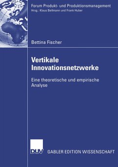 Vertikale Innovationsnetzwerke - Fischer, Bettina