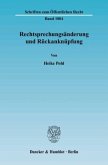 Rechtsprechungsänderung und Rückanknüpfung.