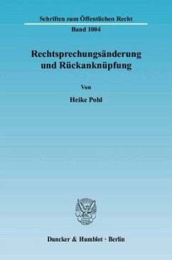 Rechtsprechungsänderung und Rückanknüpfung. - Pohl, Heike